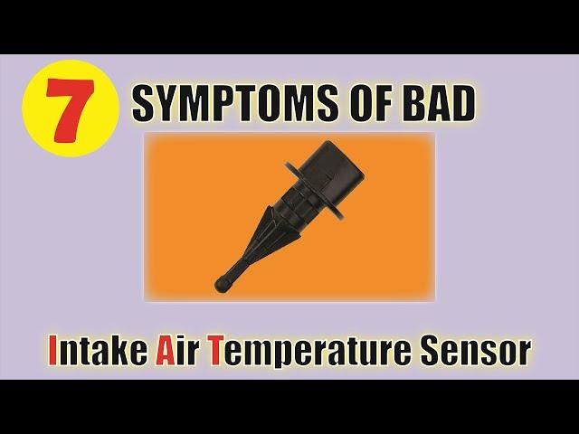 Symptoms Of Bad Intake Air Temperature Sensor - Easy Car Electrics