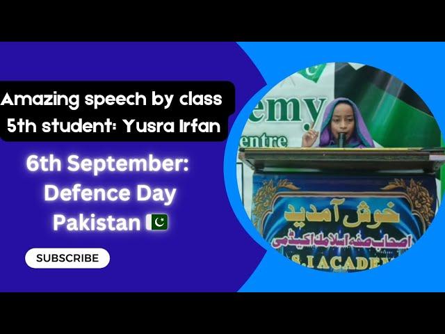 Amazing speech about Defence Day|| Class 5th student Yusra Irfan||