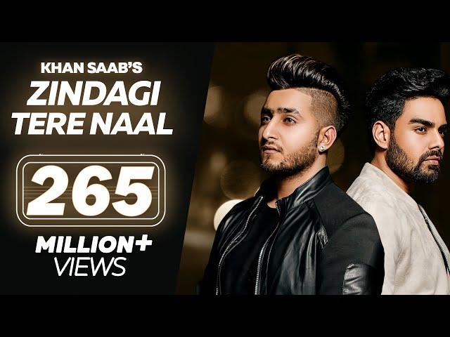 Zindagi Tere Naal ( Official Song ) Khan Saab, Pav Dharia | Latest Punjabi Songs | Hit Punjabi Songs