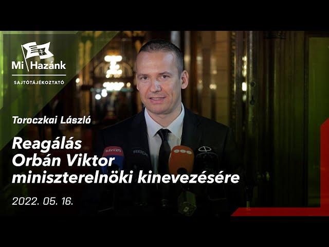 Toroczkai László: Reagálás Orbán Viktor miniszterelnöki kinevezésére