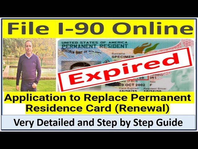 File I- 90 Online || Application to Replace Permanent Residence Card