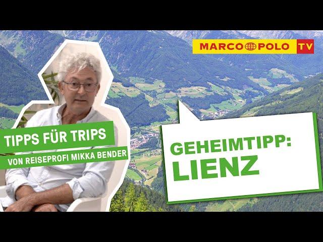 Sonnenparadies LIENZ - Tipps für Trips von Reiseprofi Mikka Bender