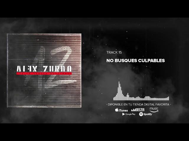 Alex Zurdo - No Busques Culpables (Audio Oficial)