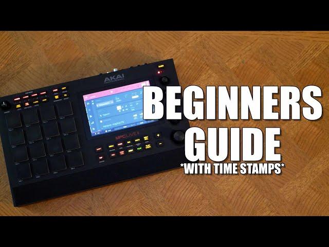 AKAI MPC LIVE II - How To Make Your First Beat!