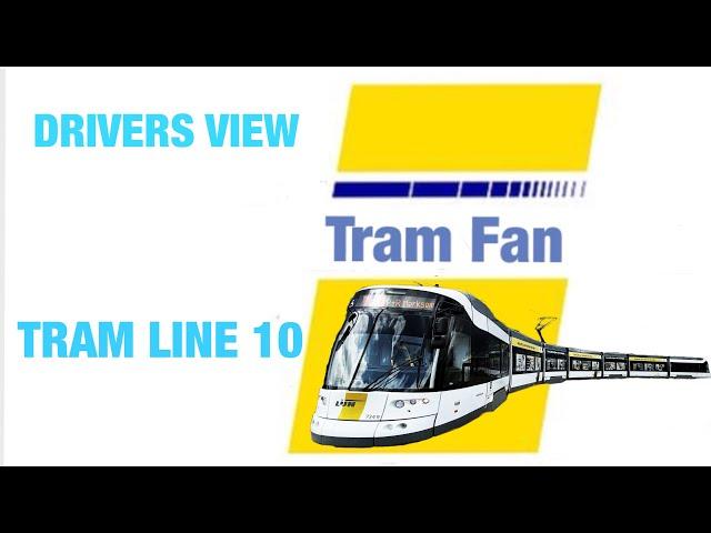 DRIVERS VIEW TRAM LINE 10 PART 1