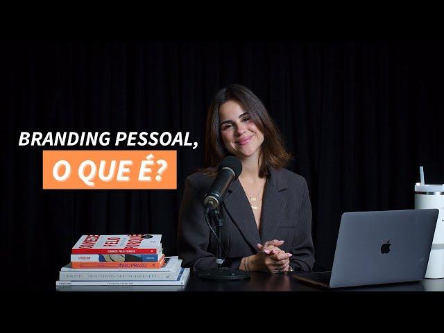 O que é branding pessoal? - Isabela Matte podcast #21