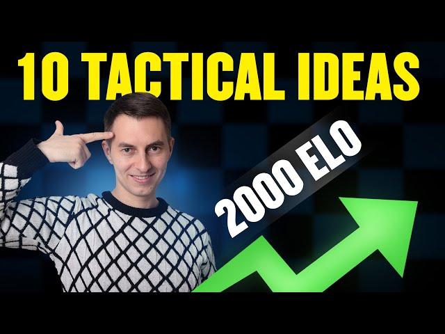 Want To Reach 2000 ELO? You Must Know These 10 Tactical Patterns!