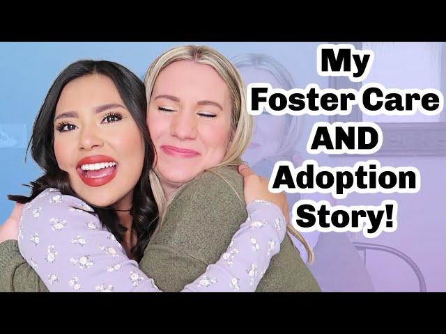 My Foster Care and Adoption Story