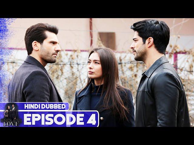 Endless Love - Episode 4 | Hindi Dubbed | Kara Sevda