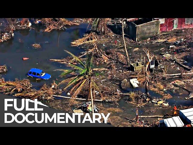 Deadly Disasters: Cyclones | World's Most Dangerous Natural Disasters | Free Documentary