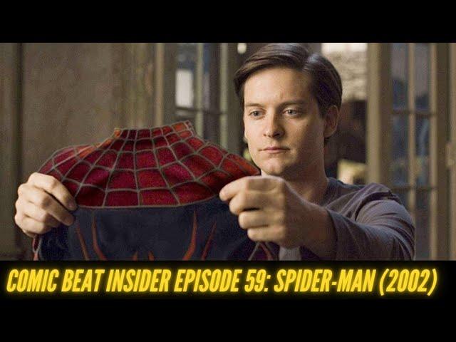 Comic Beat Insider Episode 59: Spider-Man Month Begins with Spider-Man (2002)