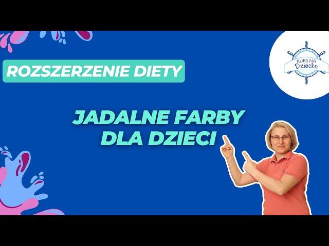 ROZSZERZENIE DIETY: Jadalne farby - zabawy sensoryczne dla niemowlaków #KursNaDziecko