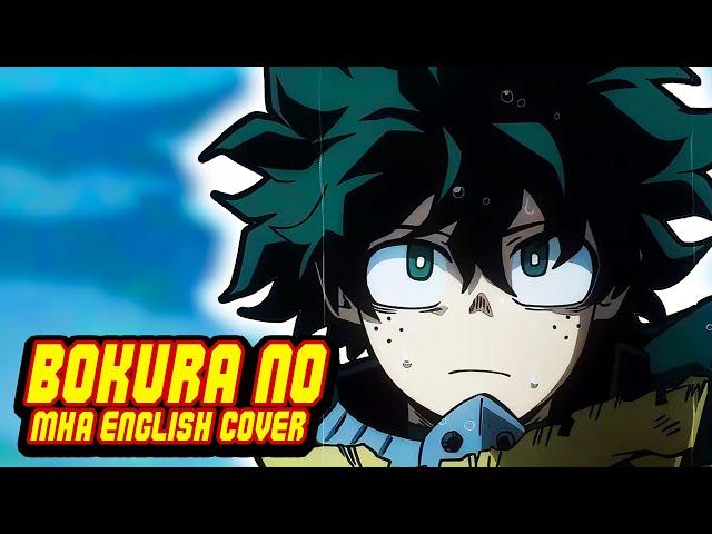 My Hero Academia OP 11- "Bokura no" (English Cover)