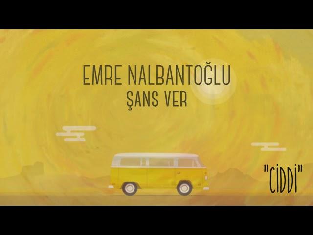 Emre Nalbantoğlu - Şans Ver