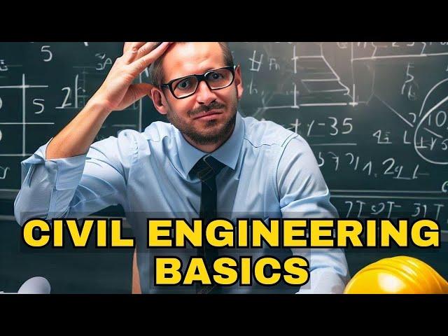 Civil Engineering Basic Knowledge You Must Learn