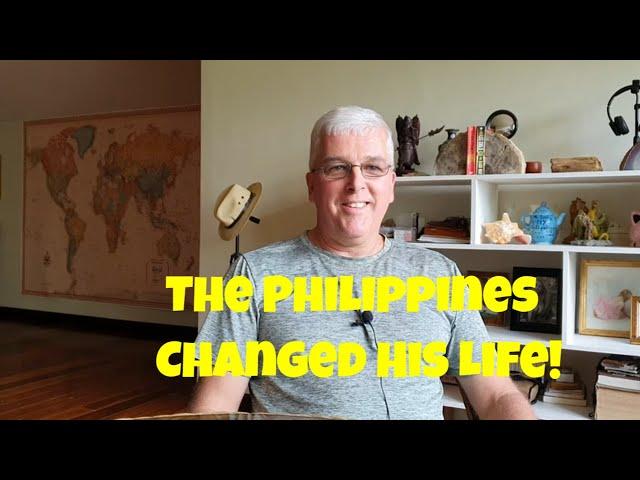 The Philippines Changed His Life!