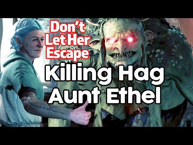 Killing Auntie Ethel The Hag (Dont Let Her Escape) - Baldur's Gate 3