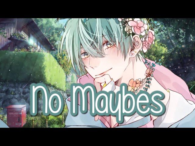 Nightcore - No Maybes || Lyrics