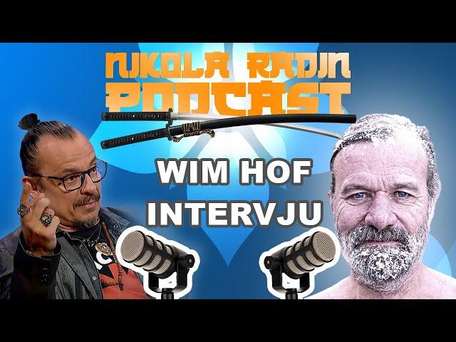 Intervju - WIM HOF  The Iceman - Nikola Radin Podcast 112