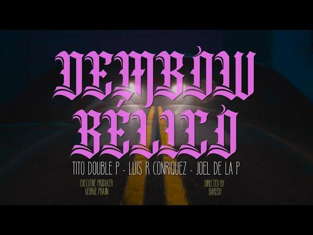 DEMBOW BÉLICO (Video Oficial) - Tito Double P, Luis R Conriquez, Joel De La P