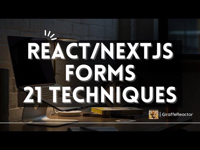 React/NEXT Forms: 21 Techniques