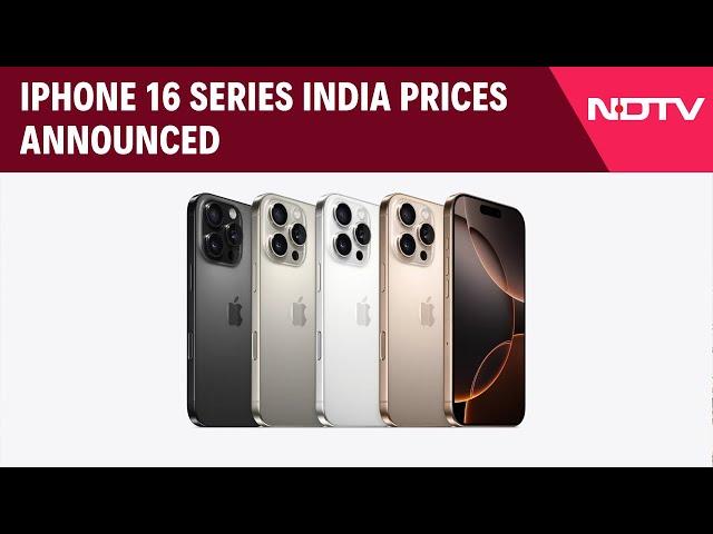 iPhone 16 Price In India | iPhone 16 Series India Prices Announced