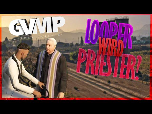 Looper wird Priester (gvmp.de) GTA-RP Highlight