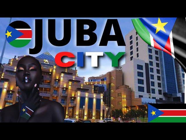 JUBA CITY SOUTH SUDAN: Fastest Growing City in East Africa