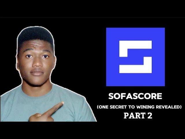 How To Use SOFASCORE To Win Bet Everyday (Win Daily Using This App ) 95% Working. Part 2