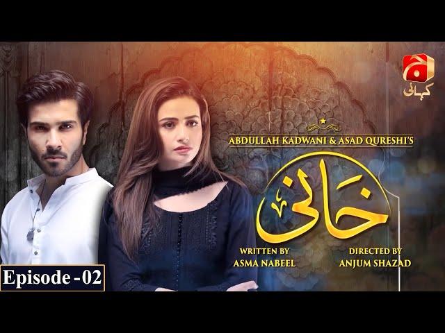 Khaani Episode 02 [HD] || Feroze Khan - Sana Javed || @GeoKahani