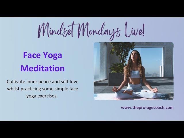 A Face Yoga Meditation