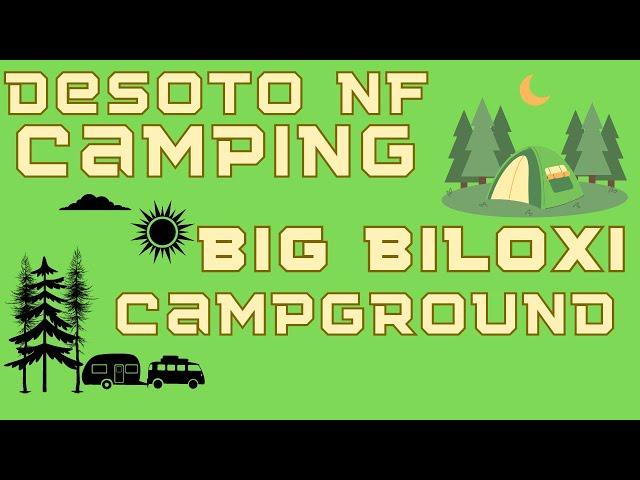 Big Biloxi Campground | Desoto National Forest