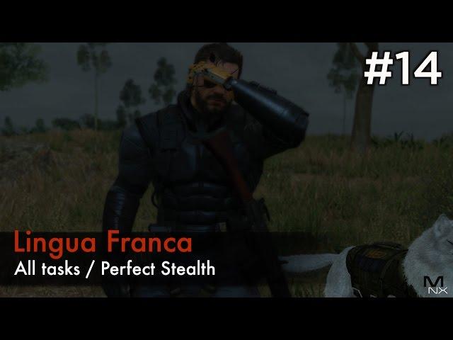 【MGSV:TPP】Episode 14 : Lingua Franca (S Rank/All Tasks/Perfect Stealth)