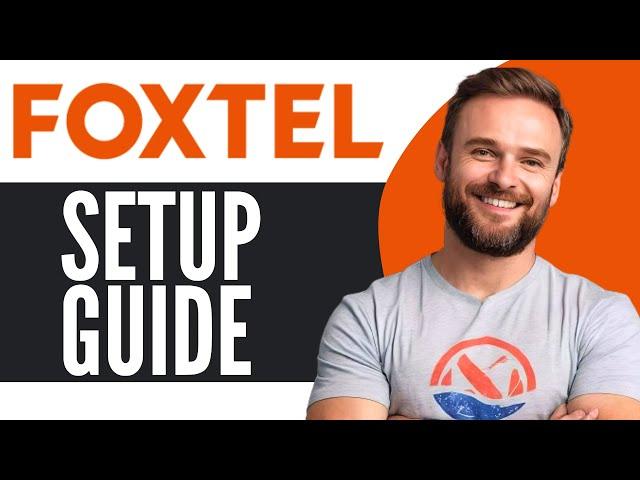 Foxtel IQ5 Installation & Setup - Full Guide (2025)