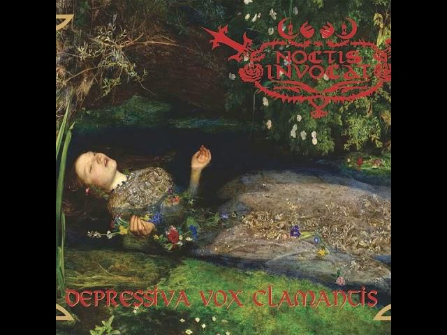 Noctis Invocat - Depressiva Vox Clamantis