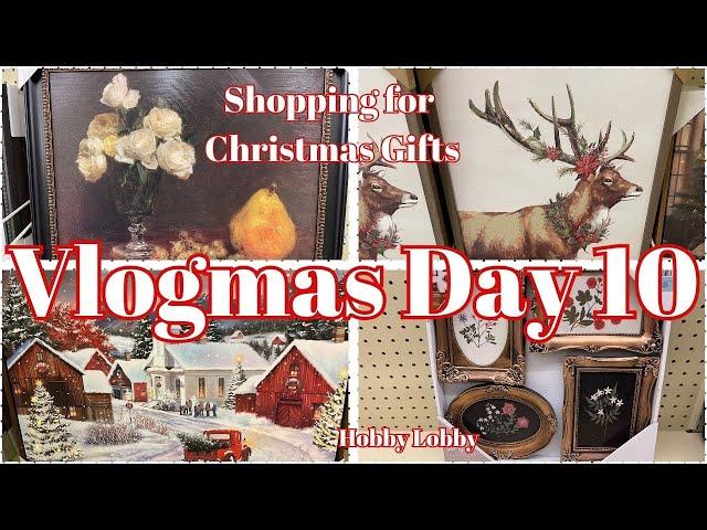 VLOGMAS DAY 10 | SHOPPING FOR CHRISTMAS PRESENTS @ HOBBY LOBBY | YES, HOBBY LOBBY