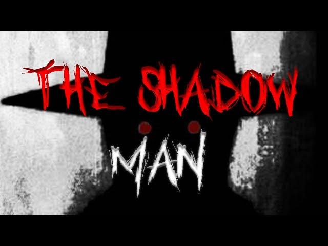 The Shadow Man | Urban Legend