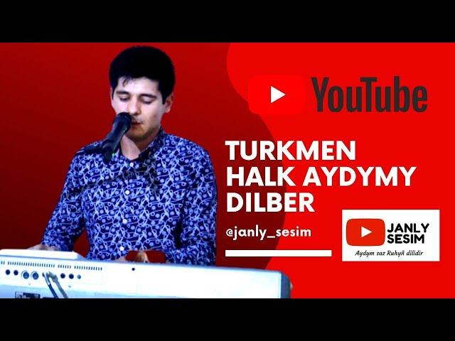 Kakajan Sylapow Turkmen Halk Aydymy Dilber Janly Sesim 2020
