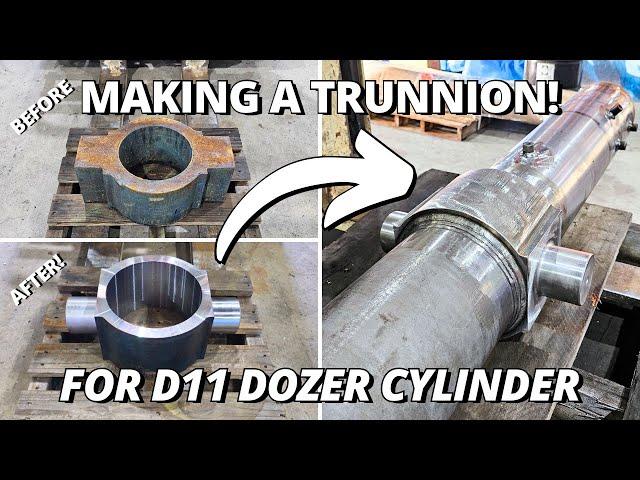 Making a NEW Trunnion for BIG D11T Bulldozer! | Machining & Welding