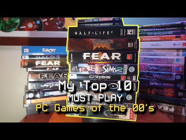 My Top 10 PC Games from the noughties | 2000's