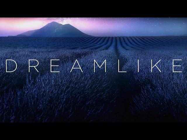 Dreamlike | Beautiful Chill Music Mix