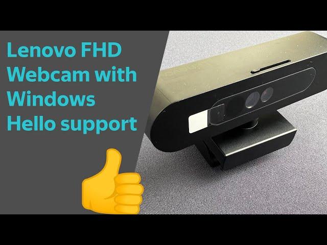 Lenovo 500 FHD WebCam — a cheap camera which is supported by Windows Hello