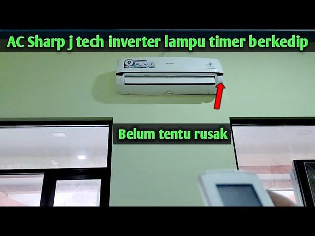 Perbaiki AC Sharp inverter lampu timer berkedip