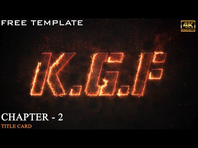 KGF CHAPTER - 2 TITLE CARD FREE TEMPLATE|100% FREE TEMPLATE| SANTO MEDIA DESIGN | 2021|SIMPLE WAY!!!