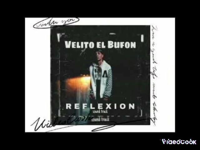 VELITO EL BUFON / REFLEXION ( AUDIO OFICIAL )