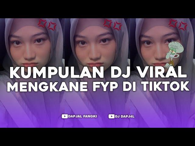 KUMPULAN DJ FYP TIKTOK FULL BASS - VIRAL DI TIKTOK TERBARU 2024 !!!