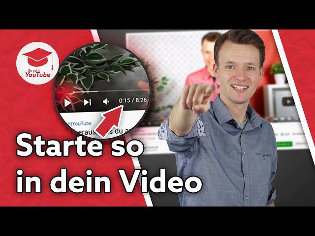 Ich habe mir eure Video-Einleitungen angeschaut: Das solltest du verbessern