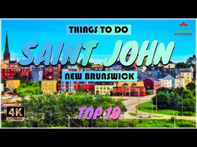 Saint John (New Brunswick) ᐈ Things to do | What to do | Places to See ️ 4K