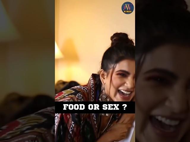 Food or sex ? @samantharuthprabhuoffl Is clear with what she wants and we love her spirit! #samantha