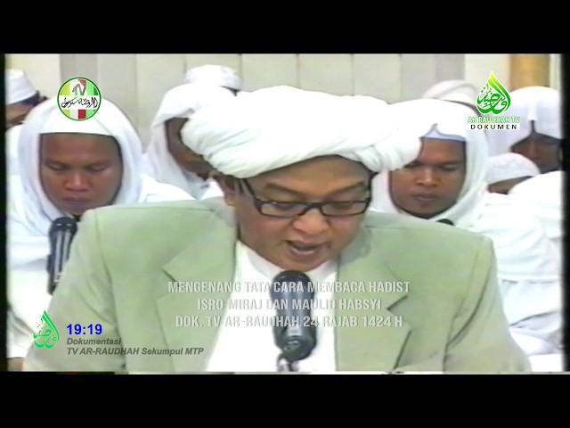 HADIST ISRO MI'ROJ & MAULID HABSYI OLEH ABAH GURU SEKUMPUL (24 RAJAB 1424 H.)